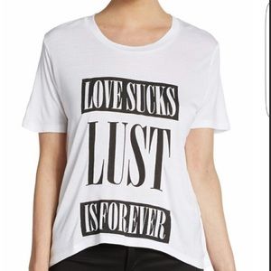 NWT CHRLDR Message Tee Love Sucks Lust Is Forever